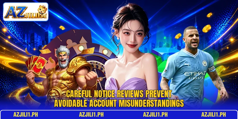 Careful notice reviews prevent avoidable account misunderstandings