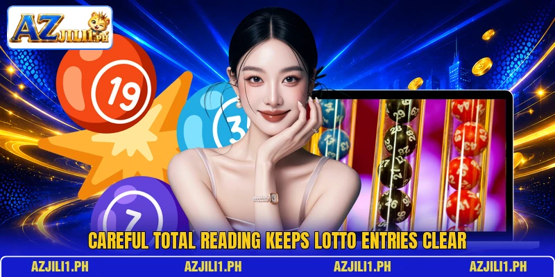 Careful total reading keeps lotto entries clear