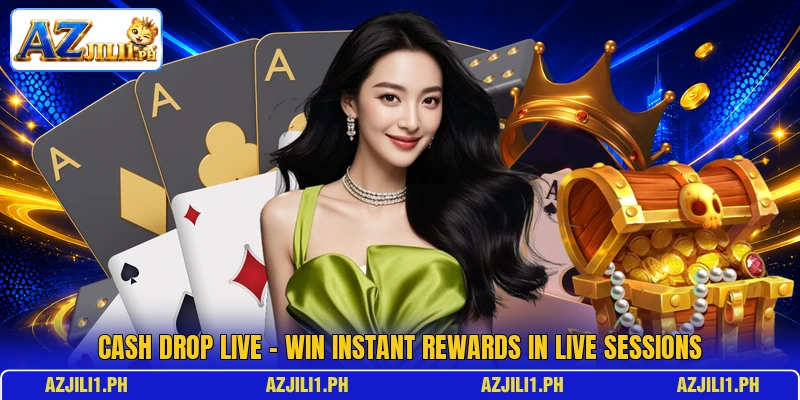 Cash Drop Live – Win Instant Rewards In Live Sessions