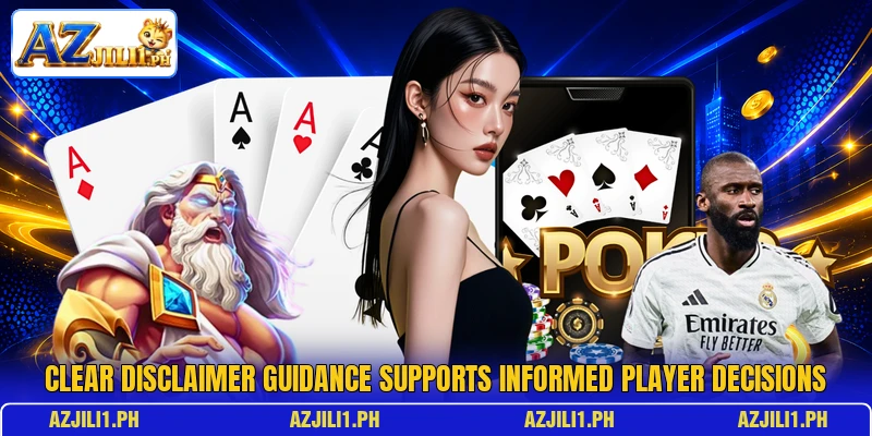 Clear disclaimer guidance supports informed player decisions