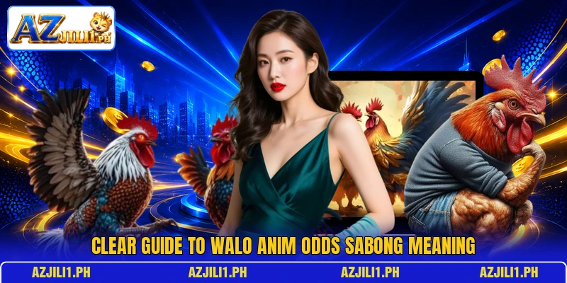 Clear guide to walo anim odds sabong meaning Clear guide to walo anim odds sabong meaning