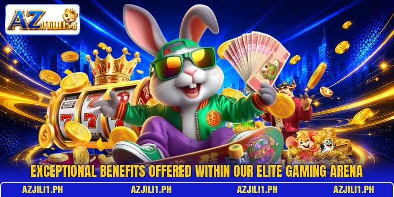 Exceptional benefits offered within our elite gaming arena