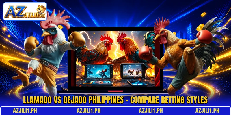Llamado Vs Dejado Philippines – Compare Betting Styles