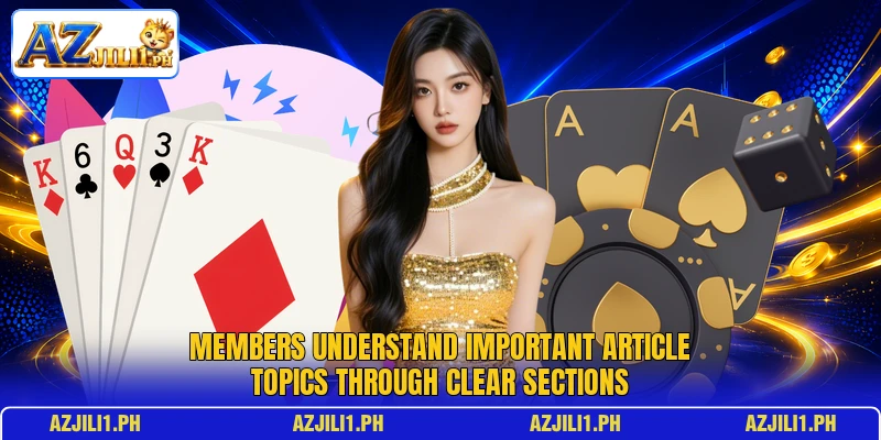 Members understand important article topics through clear sections Members understand important article topics through clear sections
