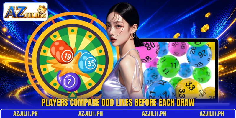 Players compare odd lines before each draw Players compare odd lines before each draw