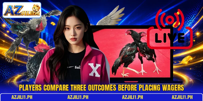 Players compare three outcomes before placing wagers