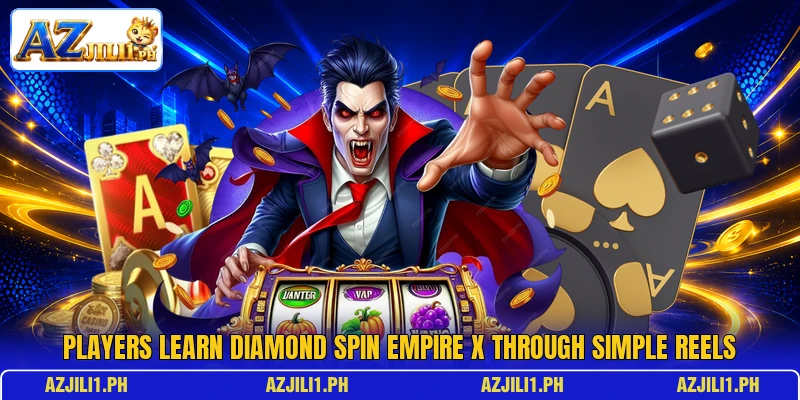 Players learn Diamond Spin Empire X through simple reels