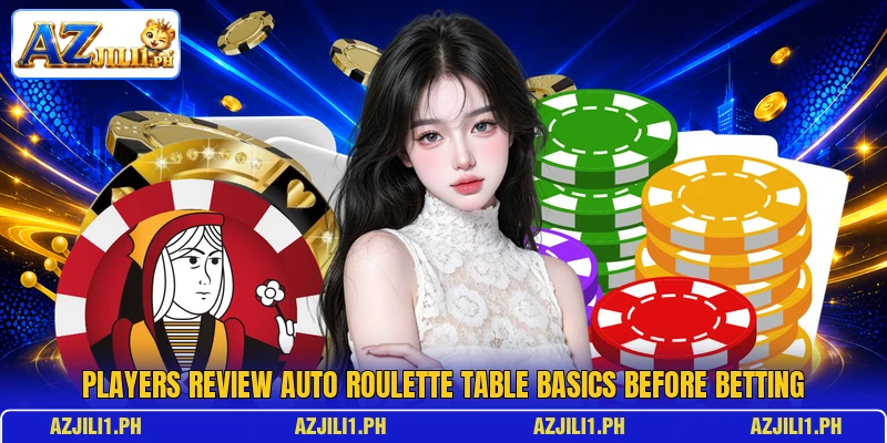 Players review Auto Roulette table basics before betting Players review Auto Roulette table basics before betting